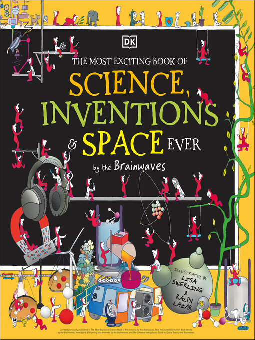 Title details for The Most Exciting Book of Science, Inventions, and Space Ever by DK - Wait list